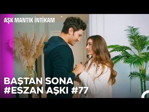 Baştan Sona Esra ve Ozan Aşkı (Part 77) - Aşk Mantık İntikam