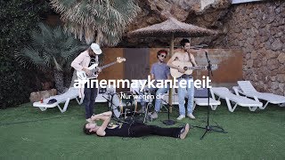 Songtext von AnnenMayKantereit - Nur wegen dir Text Musik-video-Miniaturansicht