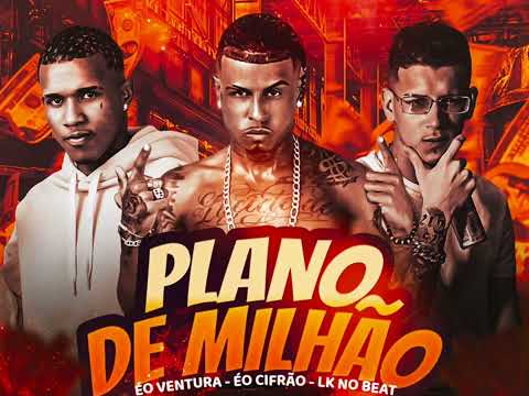 eo ventura -E o chifrão - Lk no Beat -plano de milhão