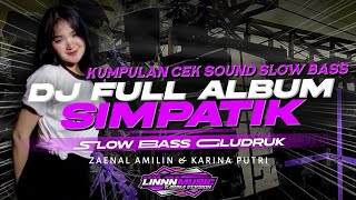 Download lagu DJ SIMPATIK FULL ALBUM TERBARU 2025 - KUMPULAN DJ CEK SOUND SLOW BASS [ LINNN MUSIC ] mp3