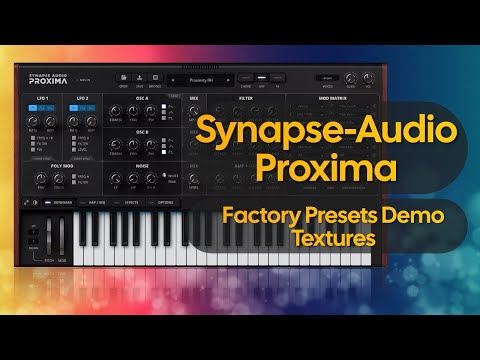 Synapse Audio Proxima – Preset Demo (No Talking) - Textures