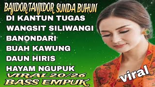 Download lagu BAJIDOR SUNDA BUHUN BEST ALBUM VIRAL  ‼️DI KANTUN TUGAS‼️LAGU ENAK DI KUPING KN.  mp3