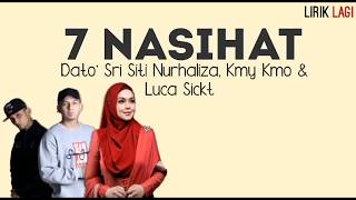 Download lagu Dato' Sri Siti Nurhaliza, Kmy Kmo & Luca Sickta - 7 Nasihat (Lirik) mp3 Download lagu Dato' Sri Siti Nurhaliza, Kmy Kmo & Luca Sickta - 7 Nasihat (Lirik) mp3