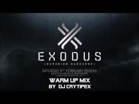 EXODUS Festival 2016 - Warm Up Megamix by DJ Crytipex