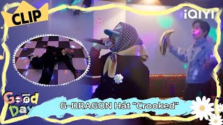 Download lagu [CLIP] G-DRAGON với 'Crooked' đầy nhiệt huyết  | Good Day | iQIYI mp3