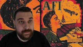 AFI Review Series Part 3  - Shut Your Mouth And Open Your Eyes