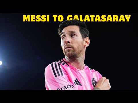 🚨 SHOCK: Lionel Messi to Galatasaray? | The "No Away Games" Clause Explained!