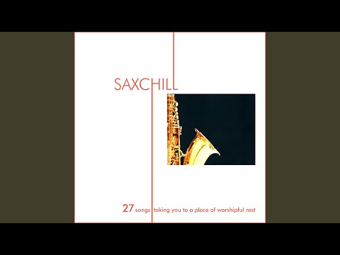 Draw Me Closer - Sax Chill