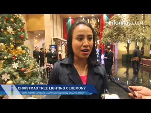 Christmas Tree Lighting Ceremony Hotel Grand Mercure Jakarta Kemayoran Christmas Tree Lighting Ceremony Hotel Grand Mercure Jakarta Kemayoran