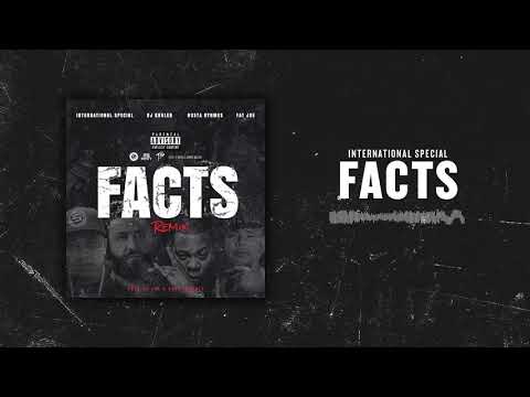 International Special - Facts (Remix) ft. DJ Khaled, Busta Rhymes, and Busta Rhymes