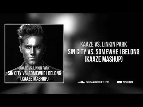 KAAZE vs Linkin Park - Sin City vs Somewhe I Belong (KAAZE Mashup)