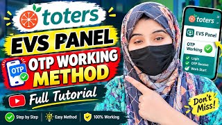 EVS Panel OTP Working Method 2026 | Toters Full Tutorial | Step by Step Guide