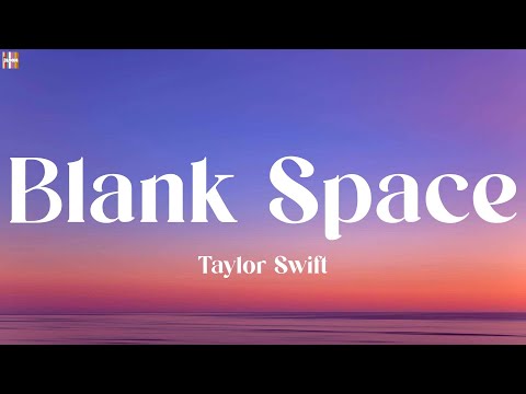 Taylor Swift - Blank Space (Lyrics) || Bruno Mars, One Direction, Imagine Dragons (Playlist)