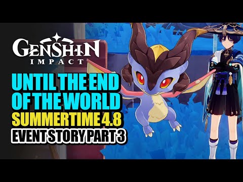 Summertide Scales & Tales Part 3 Full Event Story | Until The End Of The World | Genshin Impact 4.8