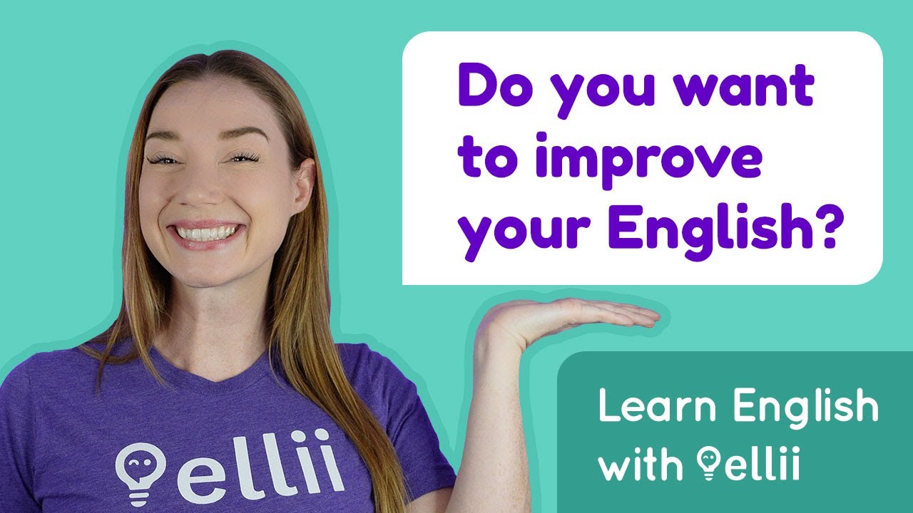 Improve your English with Ellii & EnglishApp.com