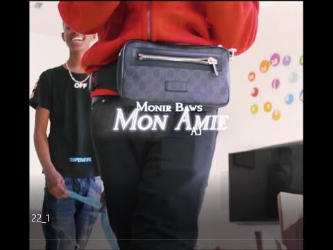 Monir Baws x Aj - Mon Amie (Musikkvideo)