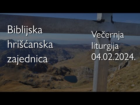 Večernja liturgija 04.02.2024.