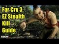 FarCry3 EZ Stealth Kill Guide