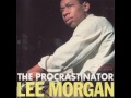 Lee Morgan - 1967 - The Procrastinator - 07 Free Flow