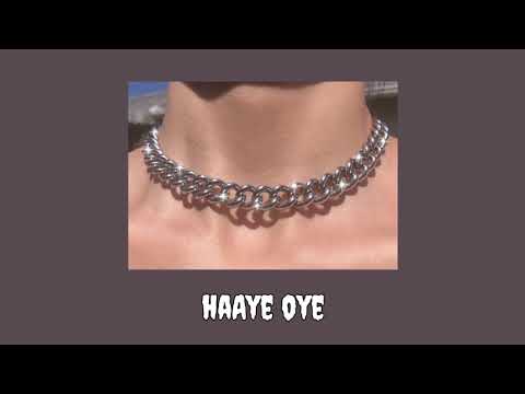 Haaye Oye (slowed+reverb)