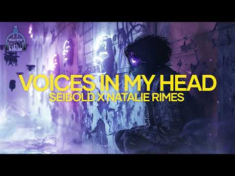 Seibold x Natalie Rimes - "Voices in My Head"