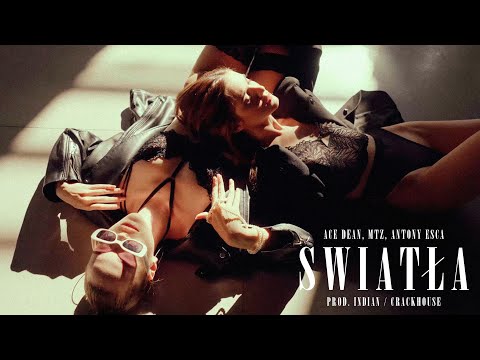Ace Dean, Antony Esca, MtZ - Światła (prod. Indian / CrackHouse)