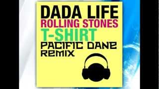 [Club/Electro/Funk]Dada Life - Rolling Stones T-shirt (Pacific Dane Remix)