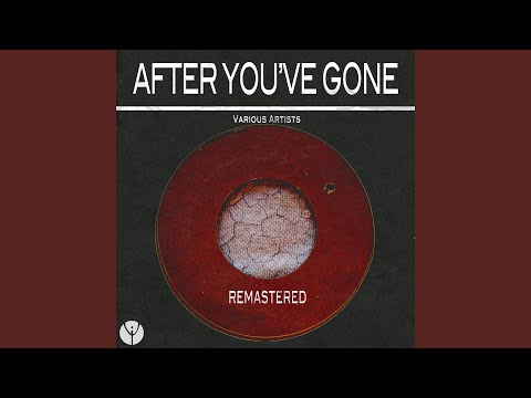 After You've Gone (feat. His Orchestra)