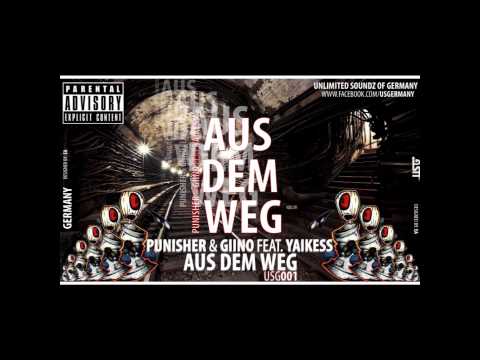 Punisher & Giino feat. Yaikess -  Aus dem Weg FREE DOWNLOAD