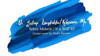 Download lagu Di Setiap Langkahku/KebesaranMu - Sidney Mohede (Guitar cover) mp3