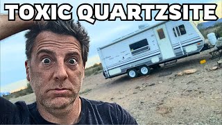 Why Quartzsite is TOXIC