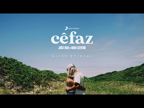 JOÃO MAR & MAR.IANA - Cê Faz (Clipe Oficial)