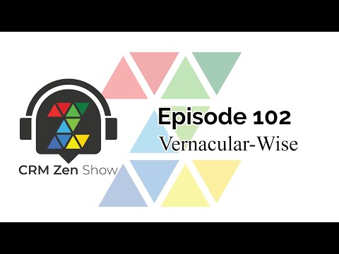 CRM Zen Show Episode 102