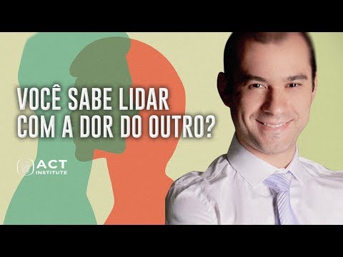Você sabe lidar com a dor do outro?