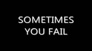 Sometimes You Fail.