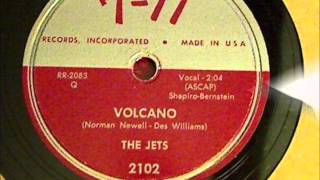 JETS (AKA THE HOLLYWOOD FLAMES) - VOLCANO / GOMEN NASAI (FORGIVE ME) - 7-11 - 2102 - 1953