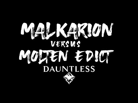 Malkarion VS Molten Edict/ NO DAMAGE