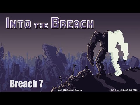 Into the Breach - Ep 7 - Blitzing through the Final Island