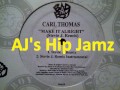 Carl Thomas MAKE IT ALRIGHT Stevie J Remix UNRELEASED