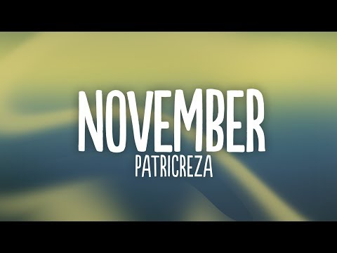 PatrickReza - November (Lyrics)