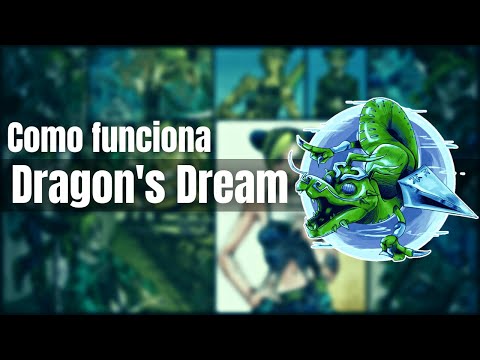 Como funciona o Dragon's Dream - JoJo's Bizarre Adventure