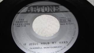 masonic travelers  if jesus hold my hand