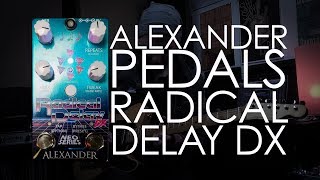 Video thumbnail for Demos in the Dark - Alexander Pedals Radical Delay DX by MAS Distro