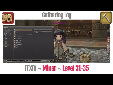 FFXIV Miner Gathering Log Level 31-35 - A Realm Reborn