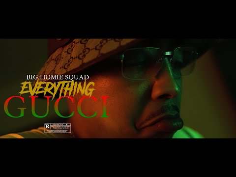 Big Homie Squad - Everything Gucci (Music Video) Shot By @SavageFilms91