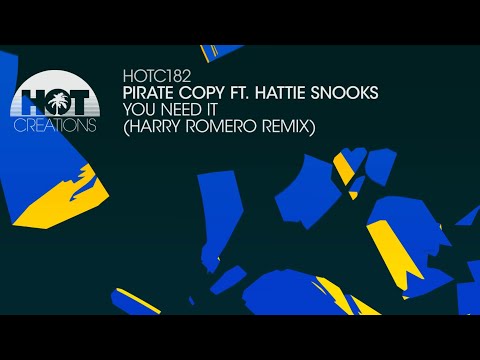 Pirate Copy ft  Hattie Snooks - You Need It (Harry Romero Remix)