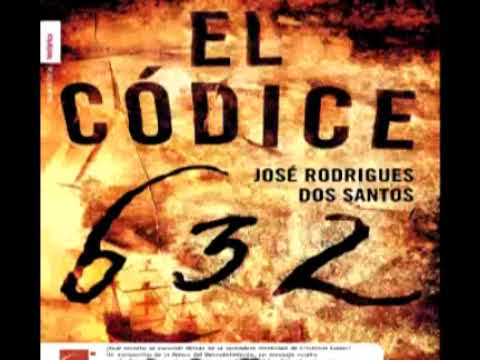 El Códice 632   José Rodrigues Dos Santos   Parte 2 Audiolibros en Español