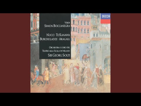 Verdi: Simon Boccanegra / Act 1: Orfanella il tetto umile