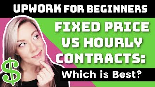 Getting Paid on Upwork: Fixed Price VS Hourly Job Contracts | Upwork Tutorial for Beginners 2021