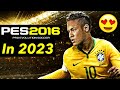 I PLAYED PES 2016 AGAIN IN 2023 & It's STILL Good!